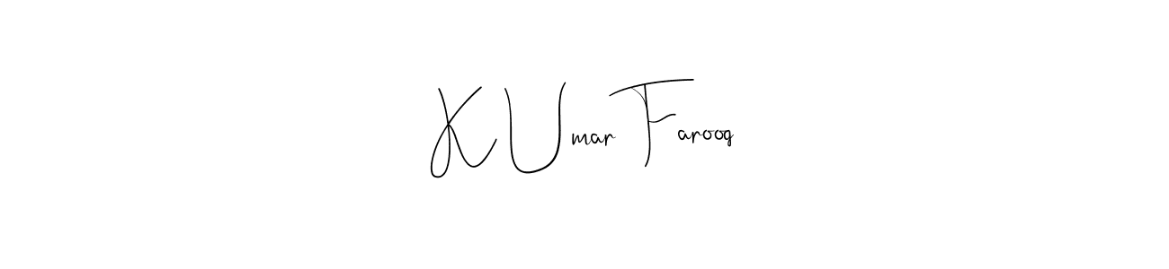 The best way (Andilay-7BmLP) to make a short signature is to pick only two or three words in your name. The name K Umar Farooq include a total of six letters. For converting this name. K Umar Farooq signature style 4 images and pictures png