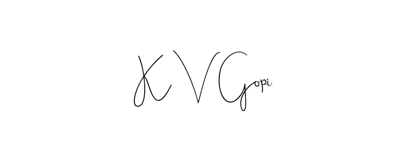 K V Gopi stylish signature style. Best Handwritten Sign (Andilay-7BmLP) for my name. Handwritten Signature Collection Ideas for my name K V Gopi. K V Gopi signature style 4 images and pictures png