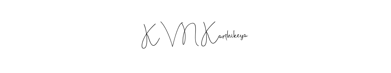 Similarly Andilay-7BmLP is the best handwritten signature design. Signature creator online .You can use it as an online autograph creator for name K V N Karthikeya. K V N Karthikeya signature style 4 images and pictures png