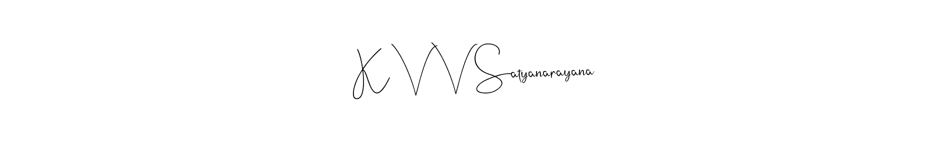 It looks lik you need a new signature style for name K V V Satyanarayana. Design unique handwritten (Andilay-7BmLP) signature with our free signature maker in just a few clicks. K V V Satyanarayana signature style 4 images and pictures png