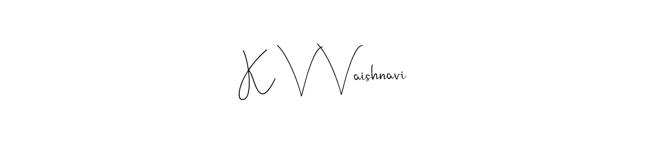 Make a short K V Vaishnavi signature style. Manage your documents anywhere anytime using Andilay-7BmLP. Create and add eSignatures, submit forms, share and send files easily. K V Vaishnavi signature style 4 images and pictures png