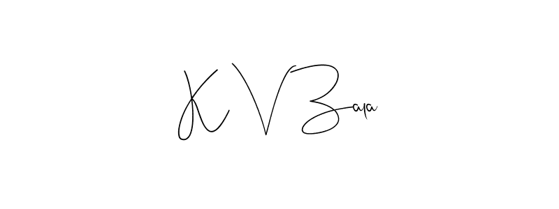 It looks lik you need a new signature style for name K V Zala. Design unique handwritten (Andilay-7BmLP) signature with our free signature maker in just a few clicks. K V Zala signature style 4 images and pictures png