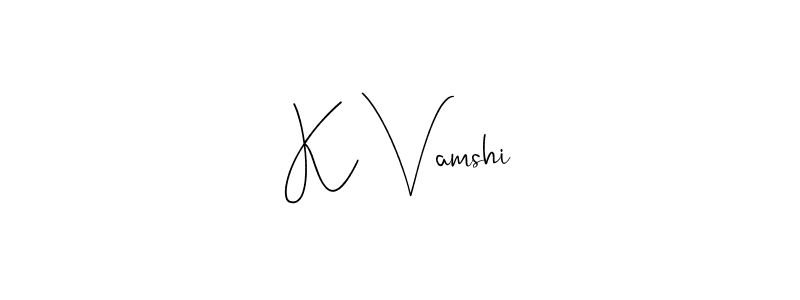 Design your own signature with our free online signature maker. With this signature software, you can create a handwritten (Andilay-7BmLP) signature for name K Vamshi. K Vamshi signature style 4 images and pictures png