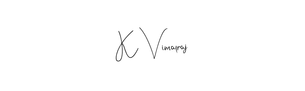 Once you've used our free online signature maker to create your best signature Andilay-7BmLP style, it's time to enjoy all of the benefits that K Vimalraj name signing documents. K Vimalraj signature style 4 images and pictures png