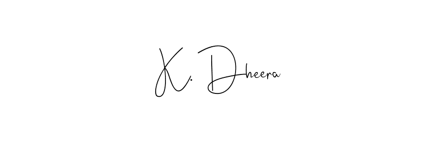 How to make K. Dheera name signature. Use Andilay-7BmLP style for creating short signs online. This is the latest handwritten sign. K. Dheera signature style 4 images and pictures png