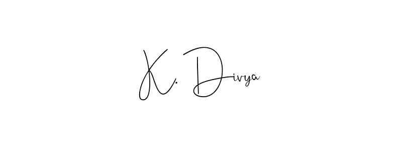 How to make K. Divya signature? Andilay-7BmLP is a professional autograph style. Create handwritten signature for K. Divya name. K. Divya signature style 4 images and pictures png
