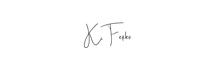 How to make K. Feliks name signature. Use Andilay-7BmLP style for creating short signs online. This is the latest handwritten sign. K. Feliks signature style 4 images and pictures png
