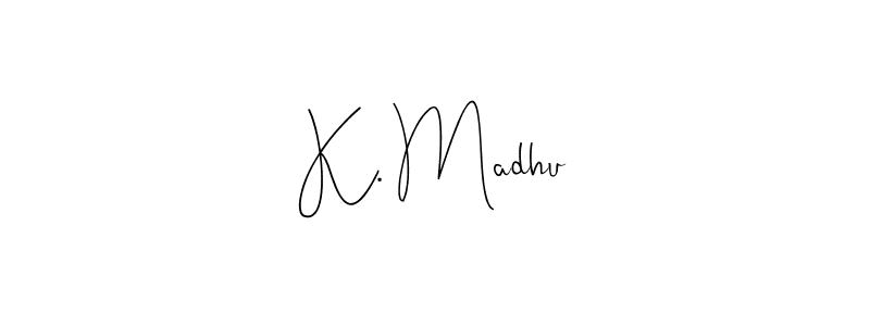 K. Madhu stylish signature style. Best Handwritten Sign (Andilay-7BmLP) for my name. Handwritten Signature Collection Ideas for my name K. Madhu. K. Madhu signature style 4 images and pictures png