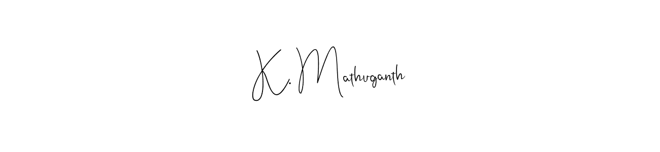 Also You can easily find your signature by using the search form. We will create K. Mathuganth name handwritten signature images for you free of cost using Andilay-7BmLP sign style. K. Mathuganth signature style 4 images and pictures png