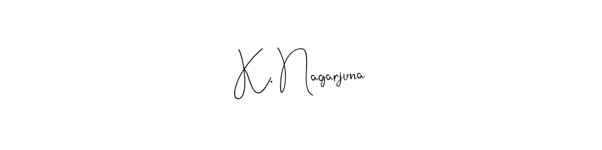 How to make K. Nagarjuna name signature. Use Andilay-7BmLP style for creating short signs online. This is the latest handwritten sign. K. Nagarjuna signature style 4 images and pictures png