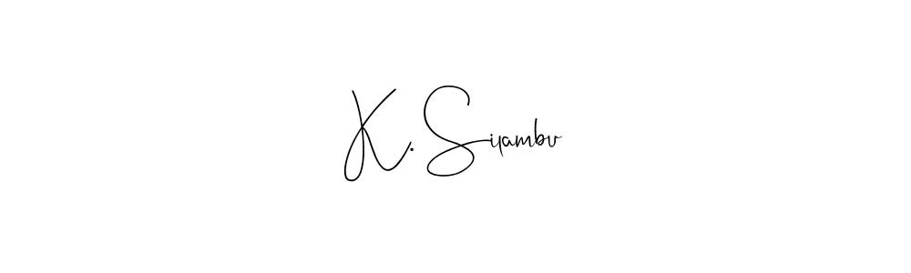 Once you've used our free online signature maker to create your best signature Andilay-7BmLP style, it's time to enjoy all of the benefits that K. Silambu name signing documents. K. Silambu signature style 4 images and pictures png