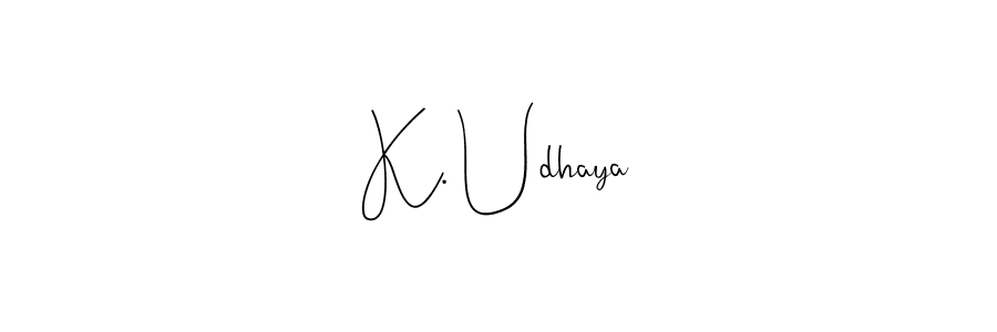 Make a beautiful signature design for name K. Udhaya. With this signature (Andilay-7BmLP) style, you can create a handwritten signature for free. K. Udhaya signature style 4 images and pictures png