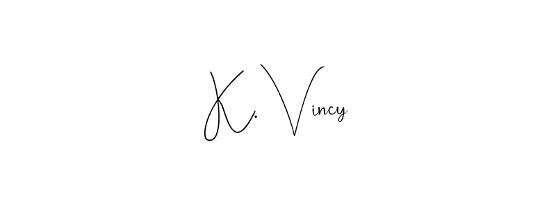 Andilay-7BmLP is a professional signature style that is perfect for those who want to add a touch of class to their signature. It is also a great choice for those who want to make their signature more unique. Get K. Vincy name to fancy signature for free. K. Vincy signature style 4 images and pictures png