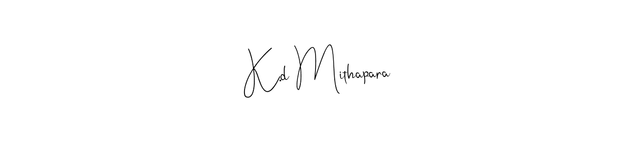 Use a signature maker to create a handwritten signature online. With this signature software, you can design (Andilay-7BmLP) your own signature for name K.d Mithapara. K.d Mithapara signature style 4 images and pictures png