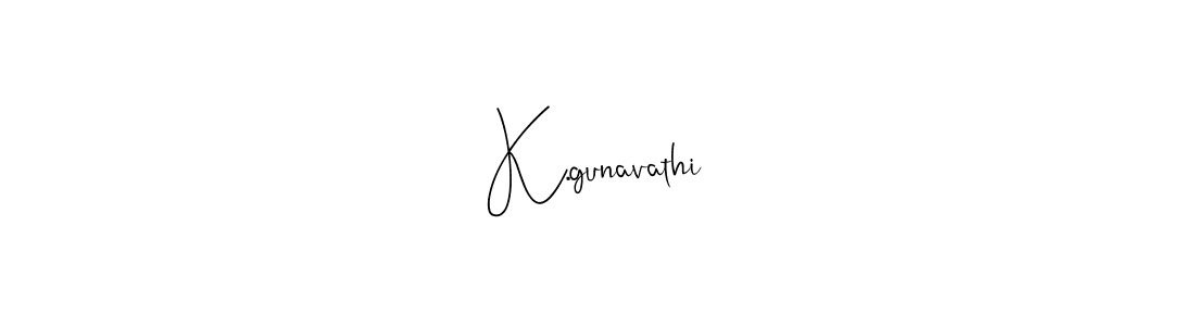 Design your own signature with our free online signature maker. With this signature software, you can create a handwritten (Andilay-7BmLP) signature for name K.gunavathi. K.gunavathi signature style 4 images and pictures png