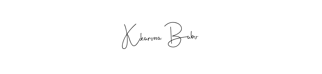 The best way (Andilay-7BmLP) to make a short signature is to pick only two or three words in your name. The name K.karuna Babu include a total of six letters. For converting this name. K.karuna Babu signature style 4 images and pictures png