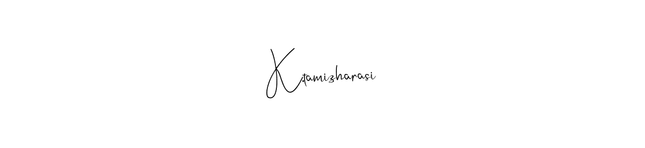 How to make K.tamizharasi name signature. Use Andilay-7BmLP style for creating short signs online. This is the latest handwritten sign. K.tamizharasi signature style 4 images and pictures png