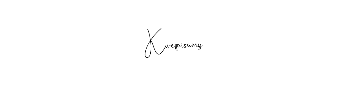 Design your own signature with our free online signature maker. With this signature software, you can create a handwritten (Andilay-7BmLP) signature for name K.vellaisamy. K.vellaisamy signature style 4 images and pictures png