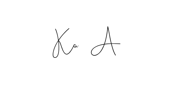 How to make Ka   A name signature. Use Andilay-7BmLP style for creating short signs online. This is the latest handwritten sign. Ka   A signature style 4 images and pictures png