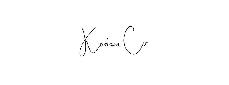 if you are searching for the best signature style for your name Kadam Cu. so please give up your signature search. here we have designed multiple signature styles  using Andilay-7BmLP. Kadam Cu signature style 4 images and pictures png