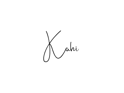 Create a beautiful signature design for name Kahi. With this signature (Andilay-7BmLP) fonts, you can make a handwritten signature for free. Kahi signature style 4 images and pictures png
