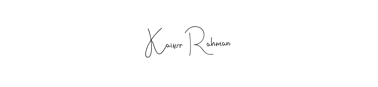 Create a beautiful signature design for name Kaifur Rahman. With this signature (Andilay-7BmLP) fonts, you can make a handwritten signature for free. Kaifur Rahman signature style 4 images and pictures png