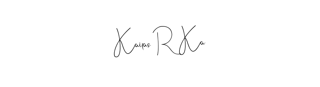 Also we have Kailas R Ka name is the best signature style. Create professional handwritten signature collection using Andilay-7BmLP autograph style. Kailas R Ka signature style 4 images and pictures png