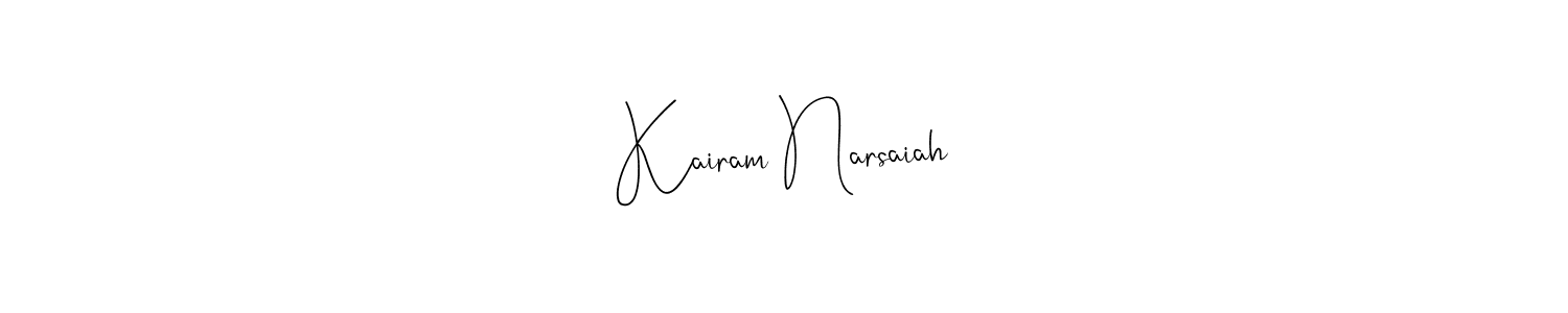 Andilay-7BmLP is a professional signature style that is perfect for those who want to add a touch of class to their signature. It is also a great choice for those who want to make their signature more unique. Get Kairam Narsaiah name to fancy signature for free. Kairam Narsaiah signature style 4 images and pictures png