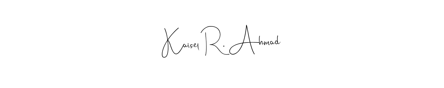Similarly Andilay-7BmLP is the best handwritten signature design. Signature creator online .You can use it as an online autograph creator for name Kaisel R. Ahmad. Kaisel R. Ahmad signature style 4 images and pictures png