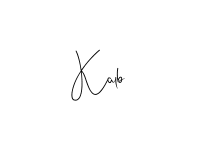 Create a beautiful signature design for name Kalb. With this signature (Andilay-7BmLP) fonts, you can make a handwritten signature for free. Kalb signature style 4 images and pictures png