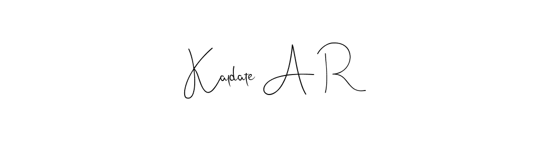 How to make Kaldate A R signature? Andilay-7BmLP is a professional autograph style. Create handwritten signature for Kaldate A R name. Kaldate A R signature style 4 images and pictures png