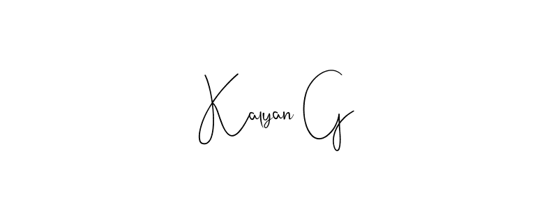 Create a beautiful signature design for name Kalyan G. With this signature (Andilay-7BmLP) fonts, you can make a handwritten signature for free. Kalyan G signature style 4 images and pictures png