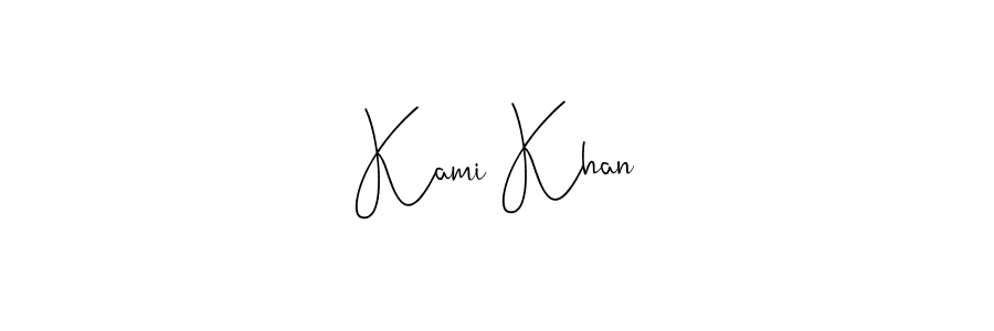 Create a beautiful signature design for name Kami Khan. With this signature (Andilay-7BmLP) fonts, you can make a handwritten signature for free. Kami Khan signature style 4 images and pictures png