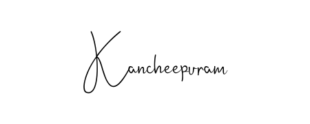 Andilay-7BmLP is a professional signature style that is perfect for those who want to add a touch of class to their signature. Get Kancheepuram name fancy signature for free. Kancheepuram signature style 4 images and pictures png