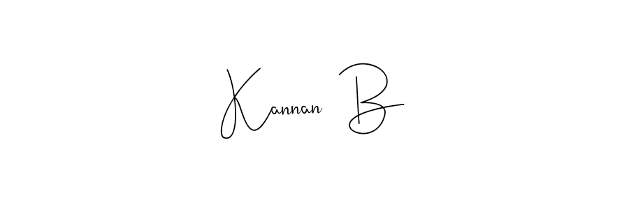 Make a beautiful signature design for name Kannan  B. With this signature (Andilay-7BmLP) style, you can create a handwritten signature for free. Kannan  B signature style 4 images and pictures png