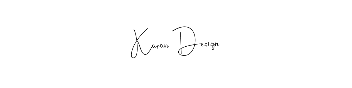 How to make Karan Design name signature. Use Andilay-7BmLP style for creating short signs online. This is the latest handwritten sign. Karan Design signature style 4 images and pictures png