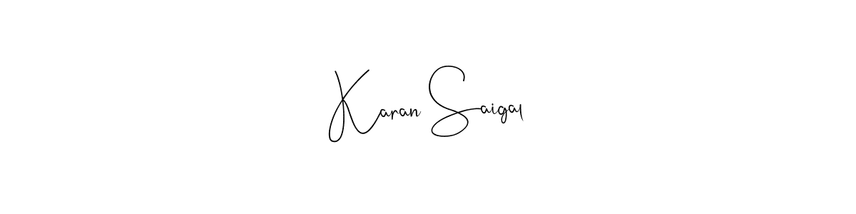 Karan Saigal stylish signature style. Best Handwritten Sign (Andilay-7BmLP) for my name. Handwritten Signature Collection Ideas for my name Karan Saigal. Karan Saigal signature style 4 images and pictures png