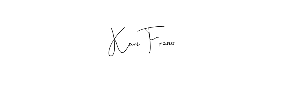 Make a beautiful signature design for name Kari Frano. With this signature (Andilay-7BmLP) style, you can create a handwritten signature for free. Kari Frano signature style 4 images and pictures png