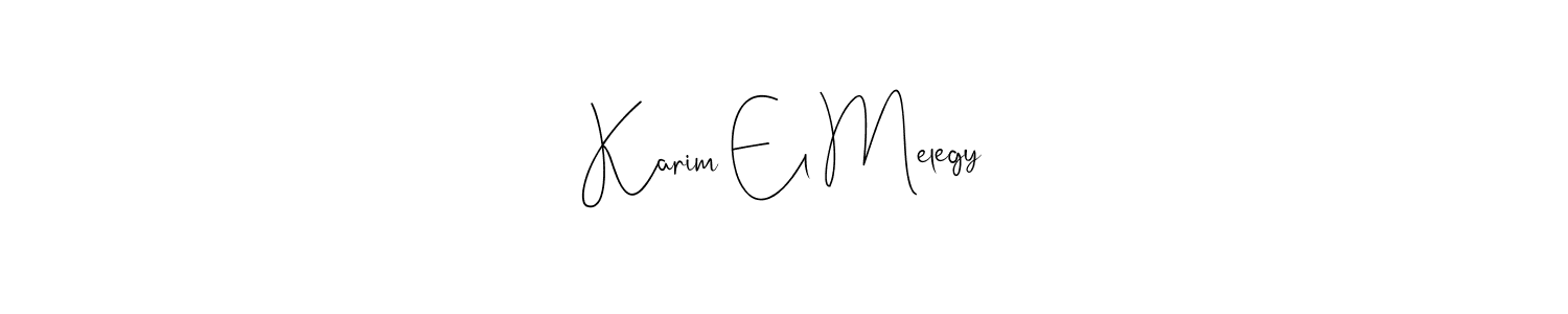 It looks lik you need a new signature style for name Karim El Melegy. Design unique handwritten (Andilay-7BmLP) signature with our free signature maker in just a few clicks. Karim El Melegy signature style 4 images and pictures png