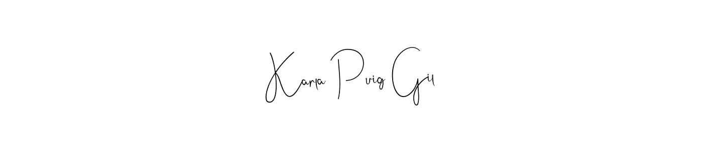 Make a beautiful signature design for name Karla Puig Gil. With this signature (Andilay-7BmLP) style, you can create a handwritten signature for free. Karla Puig Gil signature style 4 images and pictures png