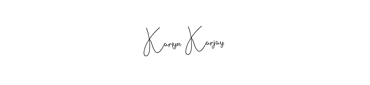 Design your own signature with our free online signature maker. With this signature software, you can create a handwritten (Andilay-7BmLP) signature for name Karlyn Karjay. Karlyn Karjay signature style 4 images and pictures png