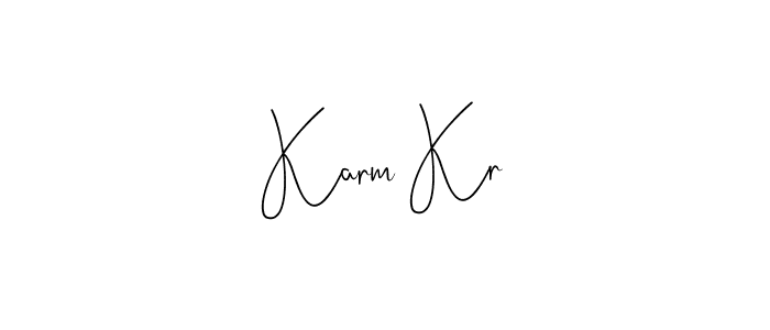 Also we have Karm Kr name is the best signature style. Create professional handwritten signature collection using Andilay-7BmLP autograph style. Karm Kr signature style 4 images and pictures png