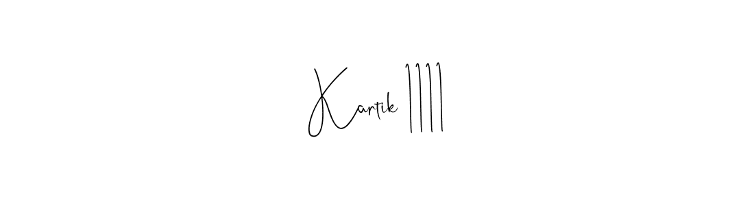 Make a beautiful signature design for name Kartik 1111. Use this online signature maker to create a handwritten signature for free. Kartik 1111 signature style 4 images and pictures png