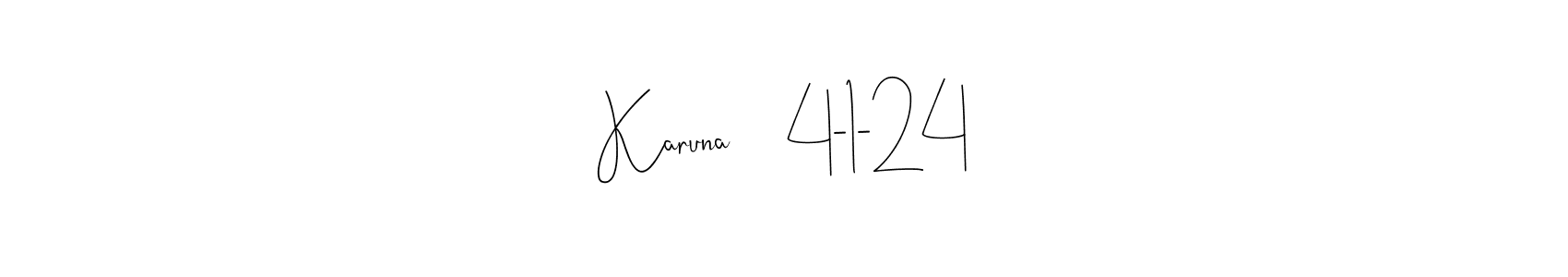 You can use this online signature creator to create a handwritten signature for the name Karuna     4-1-24. This is the best online autograph maker. Karuna     4-1-24 signature style 4 images and pictures png