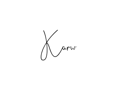 You should practise on your own different ways (Andilay-7BmLP) to write your name (Karw) in signature. don't let someone else do it for you. Karw signature style 4 images and pictures png