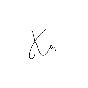 Also we have Kat name is the best signature style. Create professional handwritten signature collection using Andilay-7BmLP autograph style. Kat signature style 4 images and pictures png