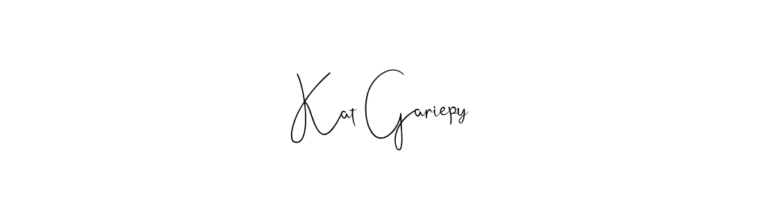 Design your own signature with our free online signature maker. With this signature software, you can create a handwritten (Andilay-7BmLP) signature for name Kat Gariepy. Kat Gariepy signature style 4 images and pictures png