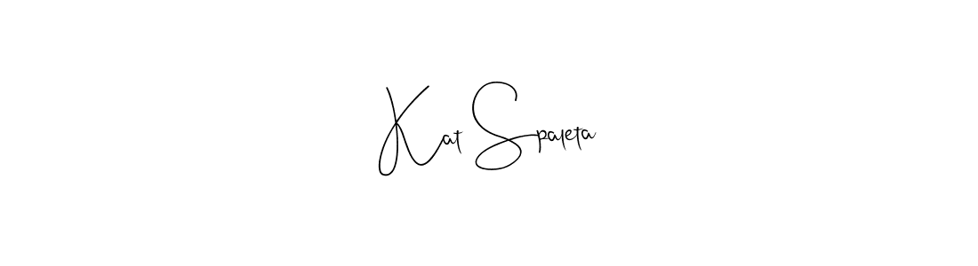 Create a beautiful signature design for name Kat Spaleta. With this signature (Andilay-7BmLP) fonts, you can make a handwritten signature for free. Kat Spaleta signature style 4 images and pictures png
