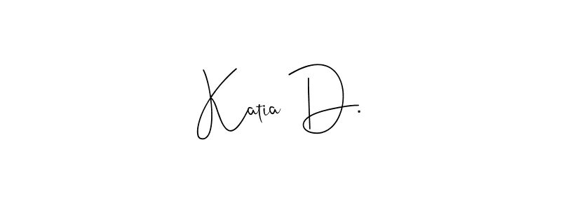 It looks lik you need a new signature style for name Katia D.. Design unique handwritten (Andilay-7BmLP) signature with our free signature maker in just a few clicks. Katia D. signature style 4 images and pictures png