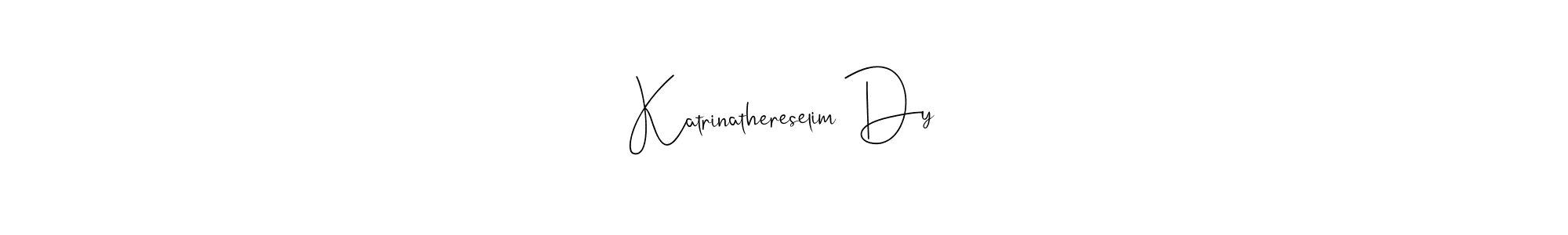 Similarly Andilay-7BmLP is the best handwritten signature design. Signature creator online .You can use it as an online autograph creator for name Katrinathereselim Dy. Katrinathereselim Dy signature style 4 images and pictures png